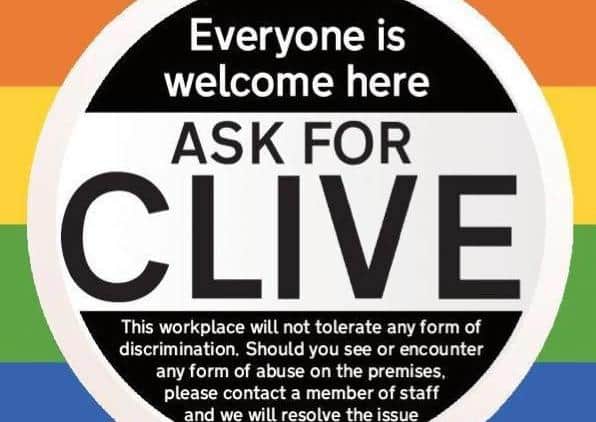 The Ask For Clive, which is being displayed by businesses who want to protect customers from homophobic abuse EMN-200731-124959001