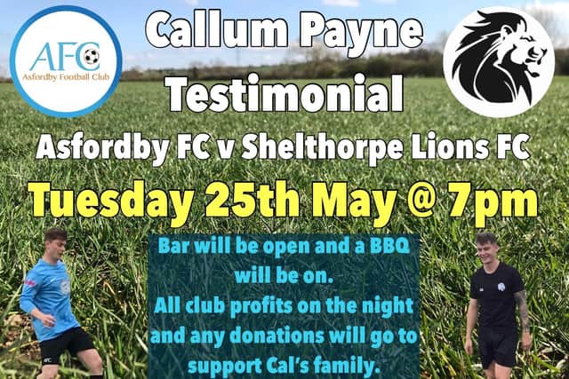 A promotion for the testimonial match in tribute to Asfordby FC  footballer Callum Payne, who was killed in a road collision EMN-210524-173931001