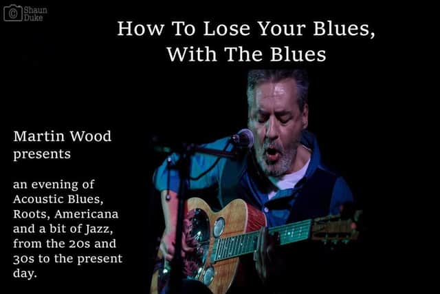 How To Lose Your Blues With The Blues