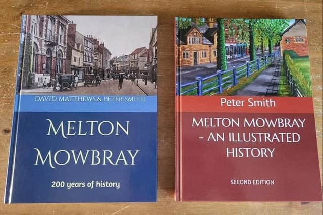 The two new books which have been published on the history of Melton Mowbray
