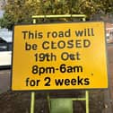 The closure sign on St Mary's Way, Melton - traffic flow has been reversed during the overnight second phase of work on Norman Way