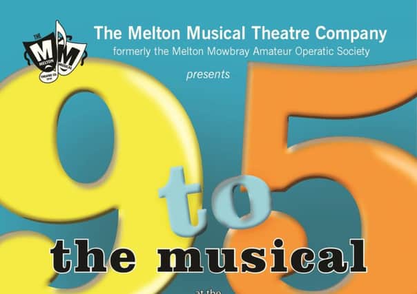 The Melton Musical Theatre Company's poster for 9 to 5: The Musical PHOTO: Supplied