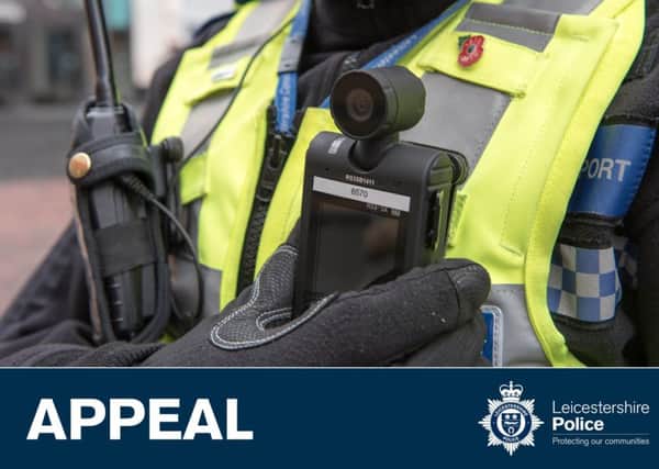 Leicestershire Police have sent out an appeal to the public EMN-181001-151613001
