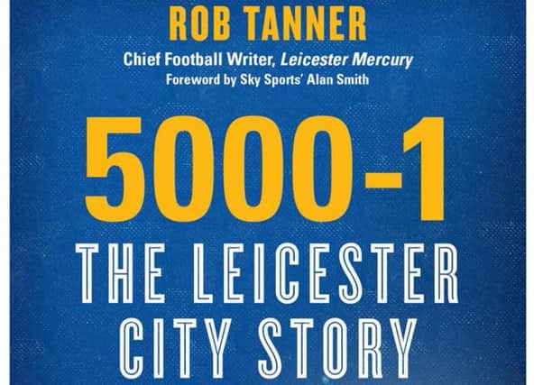 The front cover of 5000-1 The Leicester City Story EMN-160526-122545001