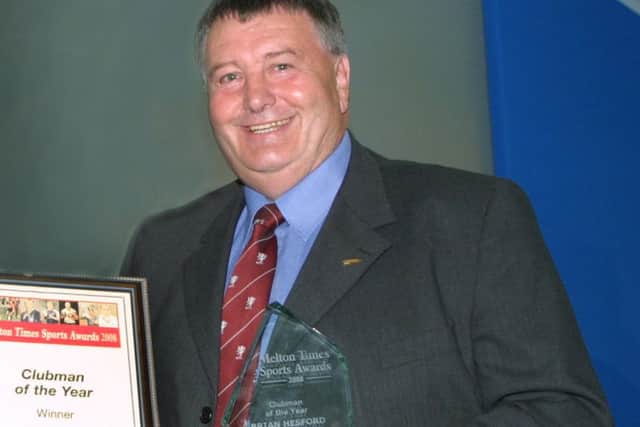 Brian was named Clubman of the Year at the Melton Times Sports Awards in 2008 EMN-160727-130341002