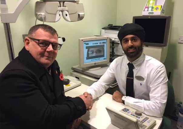 Stuart Ball with optometrist Dilraj Gumber