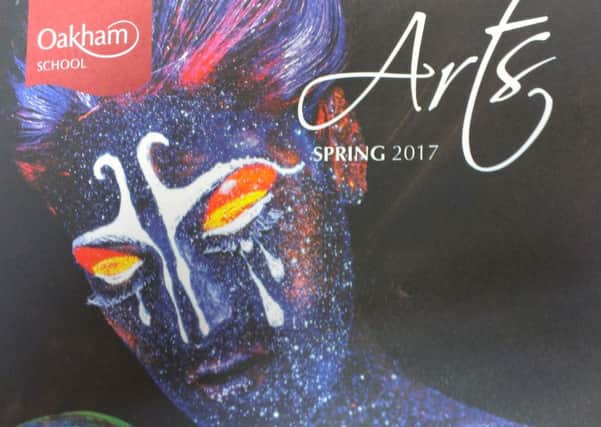 Oakham School have released their Arts Spring Guide 2017 PHOTO: Supplied