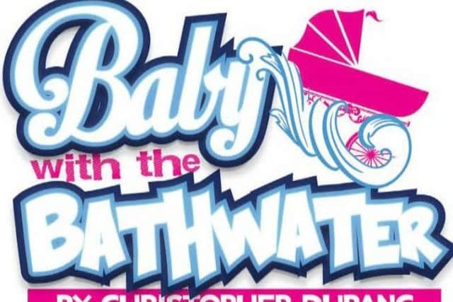 Baby with the Bathwater is being performed on Thursday and Friday (January 19 and 20) PHOTO: Supplied