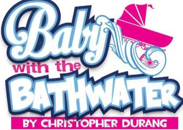 Baby with the Bathwater is being performed on Thursday and Friday (January 19 and 20) PHOTO: Supplied