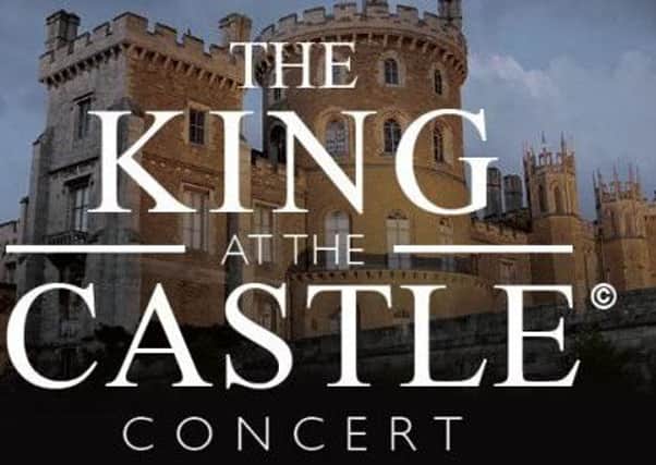 The King at the Castle concert - Saturday, July 8 PHOTO: Belvoir Castle